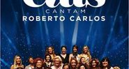 Elas Cantam Roberto Carlos - DIVULGAÇÃO