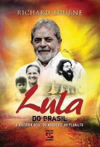 Lula do Brasil - Richard Bourne