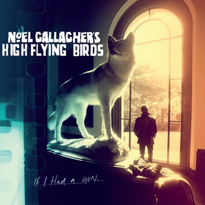 Noel Gallagher - "If I Had a Gun"