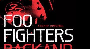 Foo Fighters: documentário sobre a banda será lançado em DVD e no iTune em junho - Reprodução