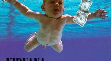 A capa de Nevermind, com o recém-nascido Spencer Elden, gerou polêmicas na última terça, 26 - Reprodução