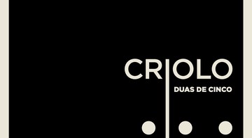 Criolo - Duas de Cinco - Reprodução