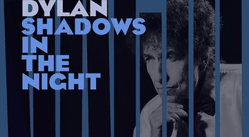 “Shadows in the Night”  - Reprodução / Site oficial