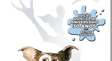 Edição especial relembra 30 anos do icônico filme sobre monstrinhos peludos.