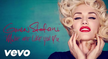 Gwen Stefani na capa do novo single "Make Me Like You" - Divulgação