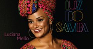 Luciana Mello - Na Luz do Samba