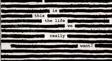 Roger Waters - Is This the Life We Really