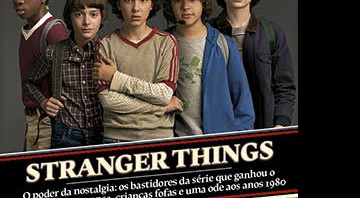 O poder da nostalgia: os bastidores da série que ganhou o mundo com suspense, crianças fofas e uma ode aos anos 1980 - Ryan Pfluger/Netflix
