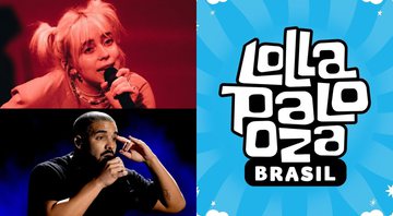 Billie Eilish (Foto: Rich Fury/Getty Images), Drake (Foto: Kevin Winter/Getty Images) e logo do Lollapalooza Brasil (Foto: Divulgação)