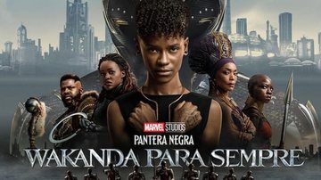 Poster de Pantera Negra 2: Wakanda Para Sempre (Foto:divulgação/Marvel/Disney)