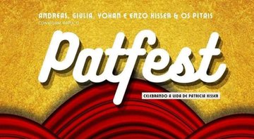 Patfest, em homenagem à Patrícia Perissinoto Kisser (Foto: Divulgação)
