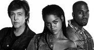 Paul McCartney, Rihanna e Kanye West (Foto: Reprodução)