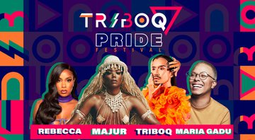 None - TriboQ Pride Fesival. (Foto: divulgação)